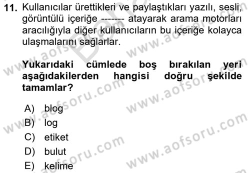 Dijital Kültür Dersi 2023 - 2024 Yılı (Final) Dönem Sonu Sınav Soruları 11. Soru