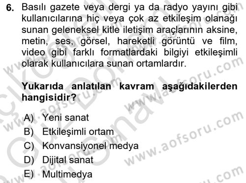 Yeni Medya Sanatı Dersi 2022 - 2023 Yılı (Final) Dönem Sonu Sınavı 6. Soru