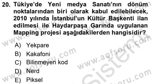 Yeni Medya Sanatı Dersi 2022 - 2023 Yılı Yaz Okulu Sınavı 20. Soru