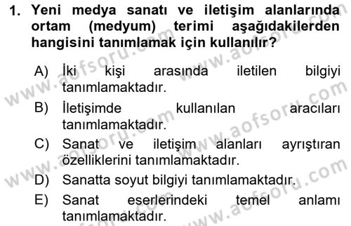 Yeni Medya Sanatı Dersi 2023 - 2024 Yılı (Final) Dönem Sonu Sınavı 1. Soru