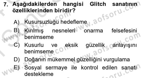 Yeni Medya Sanatı Dersi 2023 - 2024 Yılı (Final) Dönem Sonu Sınavı 7. Soru