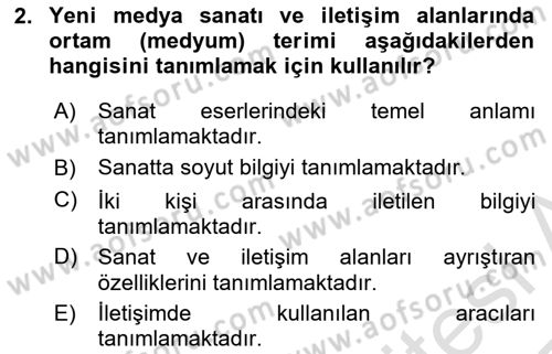 Yeni Medya Sanatı Dersi 2024 - 2025 Yılı Yaz Okulu Sınav Soruları 2. Soru