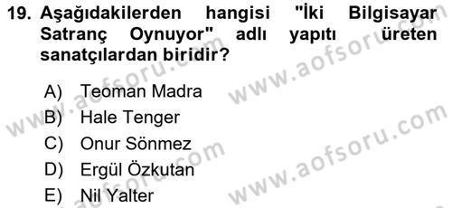 Yeni Medya Sanatı Dersi 2025 - 2026 Yılı Yaz Okulu Sınav Soruları 19. Soru