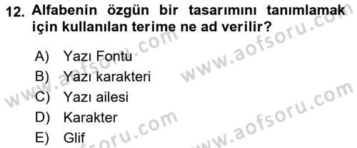 İleri Tipografi Dersi 2022 - 2023 Yılı Yaz Okulu Sınav Soruları 12. Soru