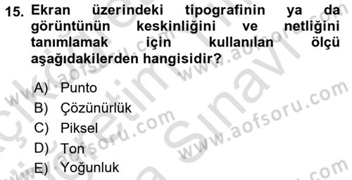 İleri Tipografi Dersi 2023 - 2024 Yılı (Vize) Ara Sınav Soruları 15. Soru