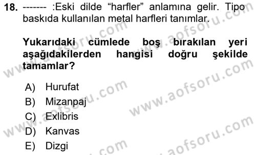 İleri Tipografi Dersi 2023 - 2024 Yılı (Vize) Ara Sınav Soruları 18. Soru