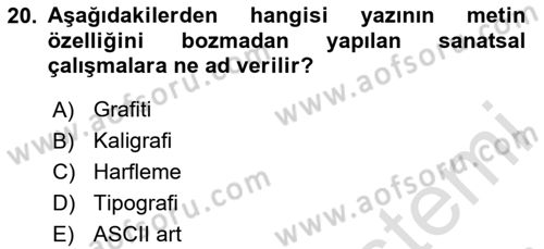İleri Tipografi Dersi 2023 - 2024 Yılı (Vize) Ara Sınav Soruları 20. Soru