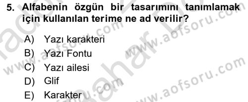 İleri Tipografi Dersi 2023 - 2024 Yılı (Final) Dönem Sonu Sınav Soruları 5. Soru