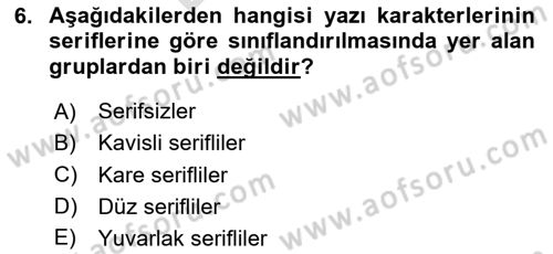 İleri Tipografi Dersi 2023 - 2024 Yılı (Final) Dönem Sonu Sınav Soruları 6. Soru