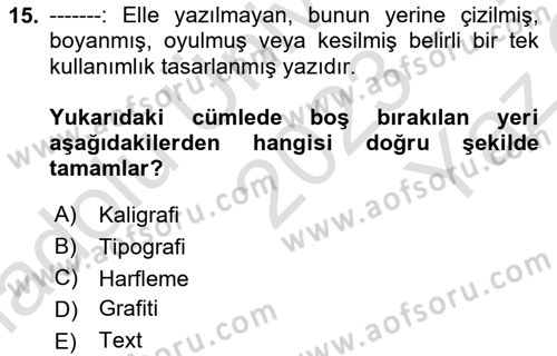 İleri Tipografi Dersi 2023 - 2024 Yılı Yaz Okulu Sınav Soruları 15. Soru