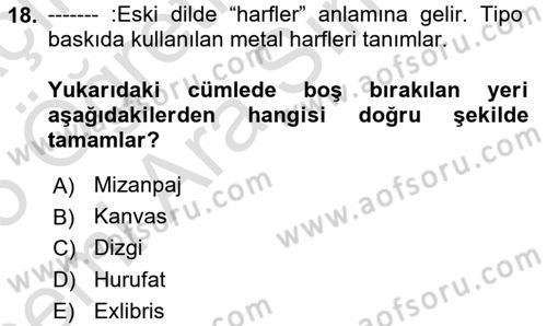 İleri Tipografi Dersi 2024 - 2025 Yılı (Vize) Ara Sınav Soruları 18. Soru