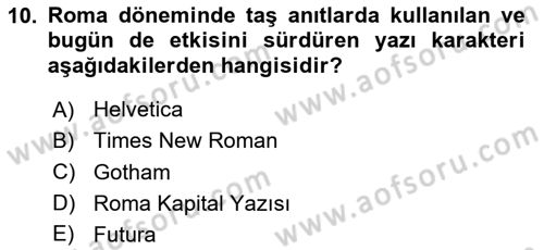 İleri Tipografi Dersi 2024 - 2025 Yılı (Final) Dönem Sonu Sınav Soruları 10. Soru