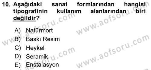 İleri Tipografi Dersi 2024 - 2025 Yılı Yaz Okulu Sınav Soruları 10. Soru