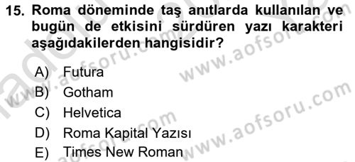 İleri Tipografi Dersi 2025 - 2026 Yılı Yaz Okulu Sınav Soruları 15. Soru