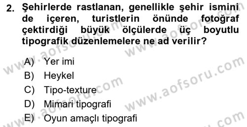 İleri Tipografi Dersi 2025 - 2026 Yılı Yaz Okulu Sınav Soruları 2. Soru
