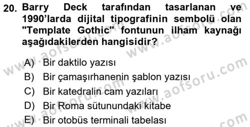İleri Tipografi Dersi 2025 - 2026 Yılı Yaz Okulu Sınav Soruları 20. Soru