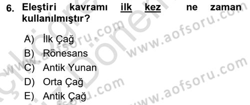 Sanatta Eleştirel Düşünce Dersi Ara Sınavı Deneme Sınav Soruları 6. Soru