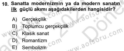 Sanatta Eleştirel Düşünce Dersi 2024 - 2025 Yılı (Final) Dönem Sonu Sınav Soruları 10. Soru