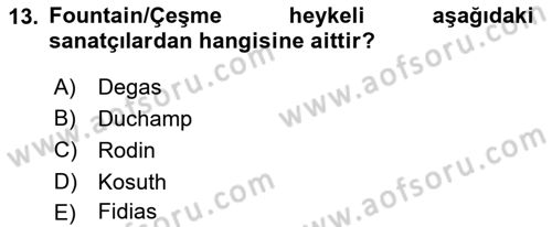 Sanatta Eleştirel Düşünce Dersi 2025 - 2026 Yılı Yaz Okulu Sınav Soruları 13. Soru