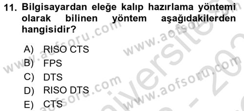 Grafik Üretim Ve Dijital Çoğaltım Teknikleri Dersi 2022 - 2023 Yılı Yaz Okulu Sınav Soruları 11. Soru