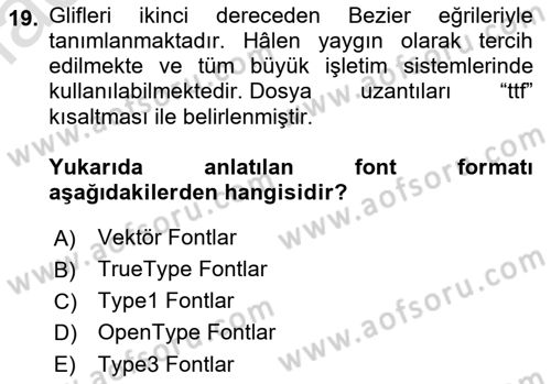 Grafik Üretim Ve Dijital Çoğaltım Teknikleri Dersi 2022 - 2023 Yılı Yaz Okulu Sınav Soruları 19. Soru