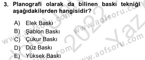 Grafik Üretim Ve Dijital Çoğaltım Teknikleri Dersi 2022 - 2023 Yılı Yaz Okulu Sınav Soruları 3. Soru