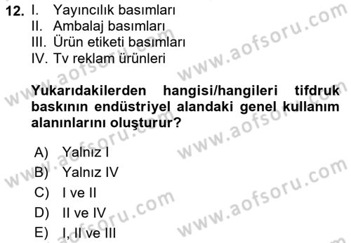 Grafik Üretim Ve Dijital Çoğaltım Teknikleri Dersi 2023 - 2024 Yılı (Vize) Ara Sınav Soruları 12. Soru