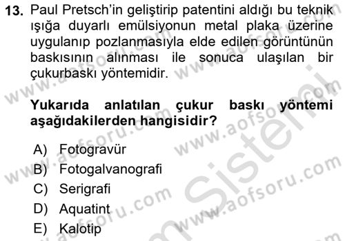 Grafik Üretim Ve Dijital Çoğaltım Teknikleri Dersi 2023 - 2024 Yılı (Vize) Ara Sınav Soruları 13. Soru