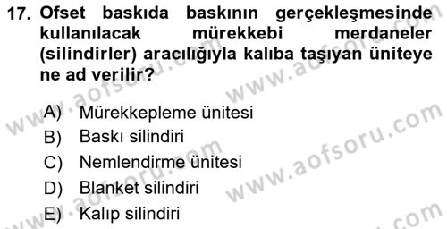 Grafik Üretim Ve Dijital Çoğaltım Teknikleri Dersi 2023 - 2024 Yılı (Vize) Ara Sınav Soruları 17. Soru
