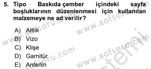 Grafik Üretim Ve Dijital Çoğaltım Teknikleri Dersi 2023 - 2024 Yılı (Vize) Ara Sınav Soruları 5. Soru