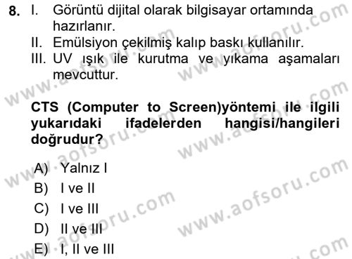 Grafik Üretim Ve Dijital Çoğaltım Teknikleri Dersi Dönem Sonu Sınavı Deneme Sınav Soruları 8. Soru