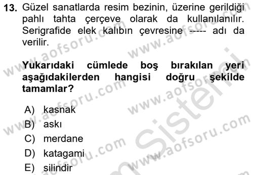 Grafik Üretim Ve Dijital Çoğaltım Teknikleri Dersi 2023 - 2024 Yılı Yaz Okulu Sınav Soruları 13. Soru