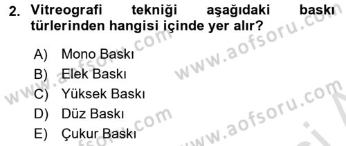 Grafik Üretim Ve Dijital Çoğaltım Teknikleri Dersi 2023 - 2024 Yılı Yaz Okulu Sınav Soruları 2. Soru