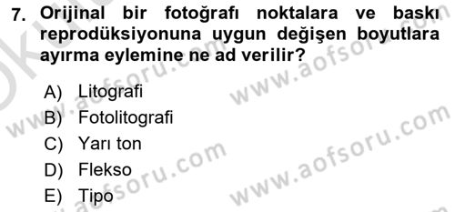 Grafik Üretim Ve Dijital Çoğaltım Teknikleri Dersi 2023 - 2024 Yılı Yaz Okulu Sınav Soruları 7. Soru