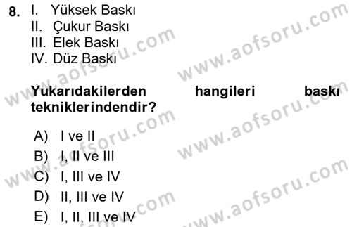 Grafik Üretim Ve Dijital Çoğaltım Teknikleri Dersi 2023 - 2024 Yılı Yaz Okulu Sınav Soruları 8. Soru