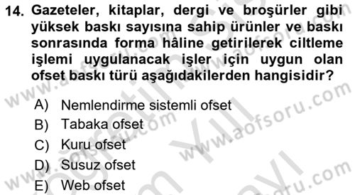 Grafik Üretim Ve Dijital Çoğaltım Teknikleri Dersi 2024 - 2025 Yılı (Vize) Ara Sınav Soruları 14. Soru