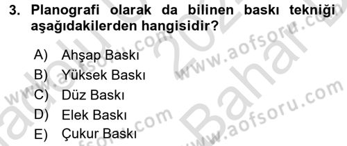Grafik Üretim Ve Dijital Çoğaltım Teknikleri Dersi 2024 - 2025 Yılı (Vize) Ara Sınav Soruları 3. Soru