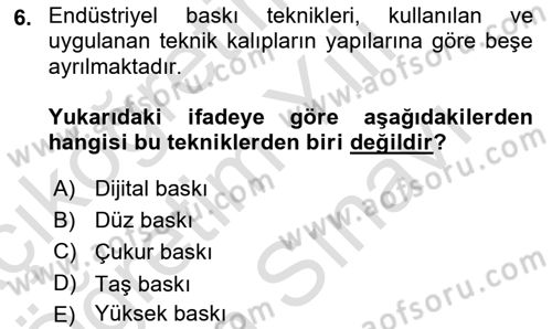 Grafik Üretim Ve Dijital Çoğaltım Teknikleri Dersi 2024 - 2025 Yılı (Vize) Ara Sınav Soruları 6. Soru