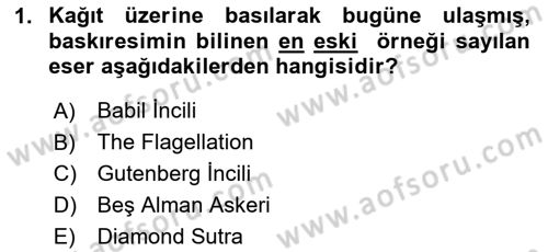 Grafik Üretim Ve Dijital Çoğaltım Teknikleri Dersi Dönem Sonu Sınavı Deneme Sınav Soruları 1. Soru