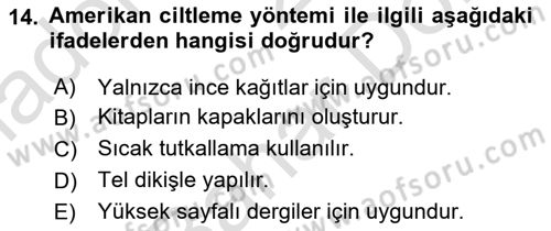 Grafik Üretim Ve Dijital Çoğaltım Teknikleri Dersi Dönem Sonu Sınavı Deneme Sınav Soruları 14. Soru