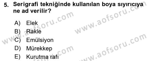 Grafik Üretim Ve Dijital Çoğaltım Teknikleri Dersi Dönem Sonu Sınavı Deneme Sınav Soruları 5. Soru