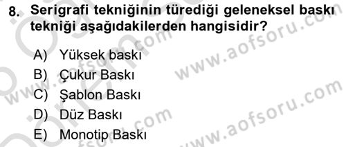 Grafik Üretim Ve Dijital Çoğaltım Teknikleri Dersi Dönem Sonu Sınavı Deneme Sınav Soruları 8. Soru