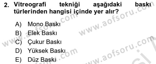 Grafik Üretim Ve Dijital Çoğaltım Teknikleri Dersi 2024 - 2025 Yılı Yaz Okulu Sınav Soruları 2. Soru
