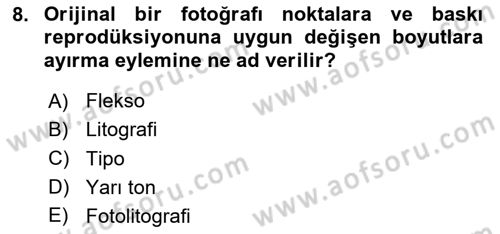 Grafik Üretim Ve Dijital Çoğaltım Teknikleri Dersi 2024 - 2025 Yılı Yaz Okulu Sınav Soruları 8. Soru