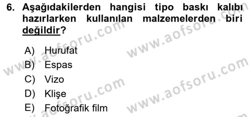 Grafik Üretim Ve Dijital Çoğaltım Teknikleri Dersi 2025 - 2026 Yılı (Vize) Ara Sınav Soruları 6. Soru