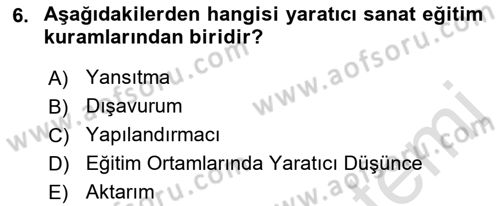 Görsel Tasarımda Yaratıcı Düşünme Teknikleri Dersi 2022 - 2023 Yılı Yaz Okulu Sınav Soruları 6. Soru