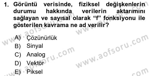 Dijital Görüntüleme İşleme Yöntemleri Dersi 2023 - 2024 Yılı (Final) Dönem Sonu Sınav Soruları 1. Soru