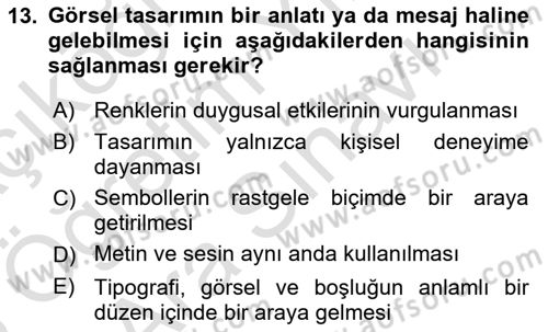 Görsel İletişim Ve Kuramları Dersi 2025 - 2026 Yılı (Vize) Ara Sınav Soruları 13. Soru
