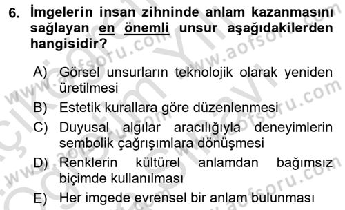 Görsel İletişim Ve Kuramları Dersi 2025 - 2026 Yılı (Vize) Ara Sınav Soruları 6. Soru