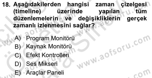 Dijital Video Kurgu Ve Efekt Dersi 2023 - 2024 Yılı (Vize) Ara Sınav Soruları 18. Soru